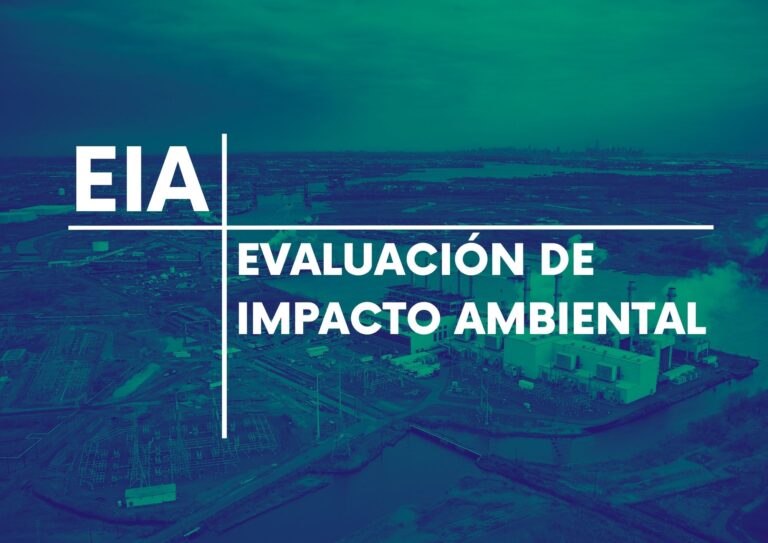 Habilitación Ambiental: La importancia de la Evaluación de Impacto